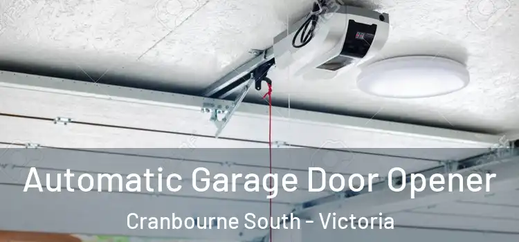 Automatic Garage Door Opener Cranbourne South - Victoria