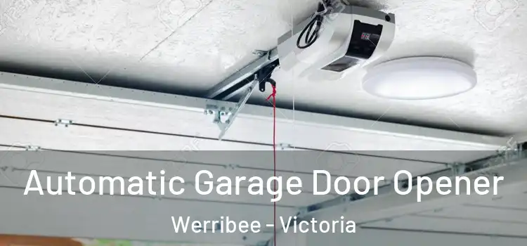 Automatic Garage Door Opener Werribee - Victoria