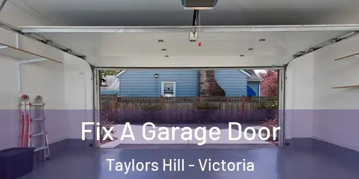 Fix A Garage Door Taylors Hill - Victoria