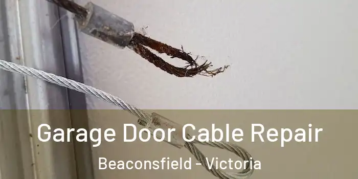 Garage Door Cable Repair Beaconsfield - Victoria