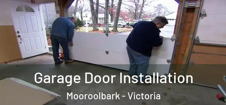 Garage Door Installation Mooroolbark - Victoria
