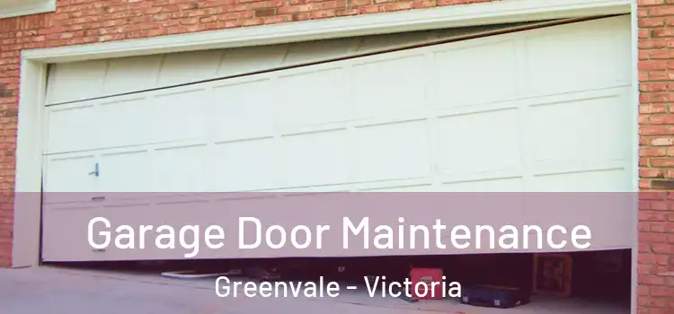 Garage Door Maintenance Greenvale - Victoria