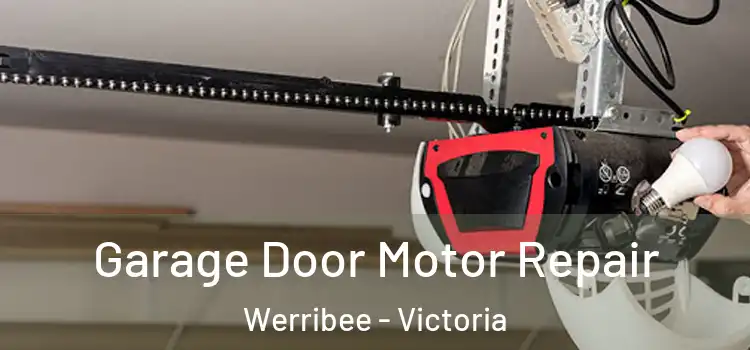 Garage Door Motor Repair Werribee - Victoria