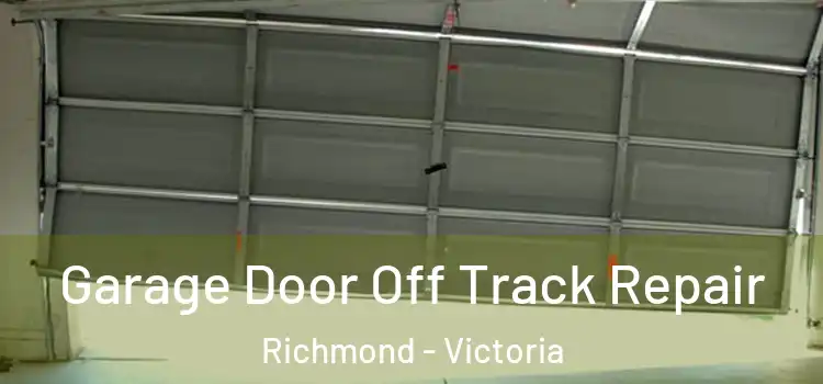 Garage Door Off Track Repair Richmond - Victoria