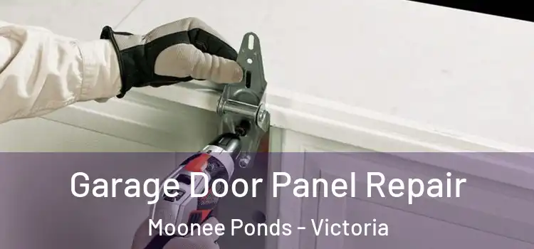 Garage Door Panel Repair Moonee Ponds - Victoria