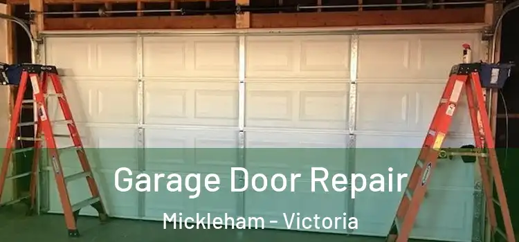 Garage Door Repair Mickleham - Victoria