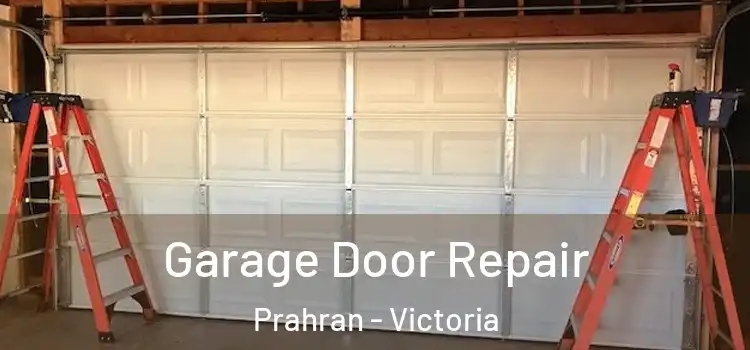 Garage Door Repair Prahran - Victoria