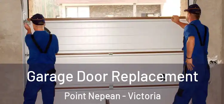 Garage Door Replacement Point Nepean - Victoria