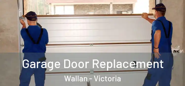 Garage Door Replacement Wallan - Victoria