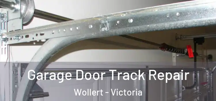 Garage Door Track Repair Wollert - Victoria