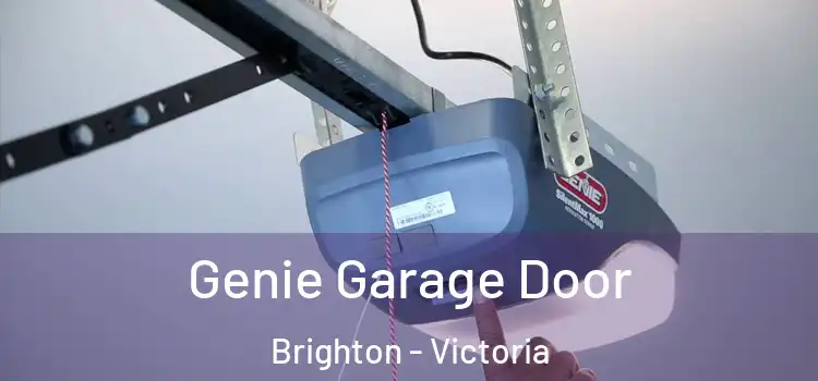 Genie Garage Door Brighton - Victoria