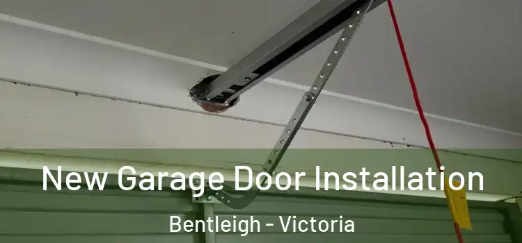 New Garage Door Installation Bentleigh - Victoria
