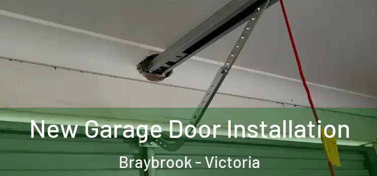 New Garage Door Installation Braybrook - Victoria