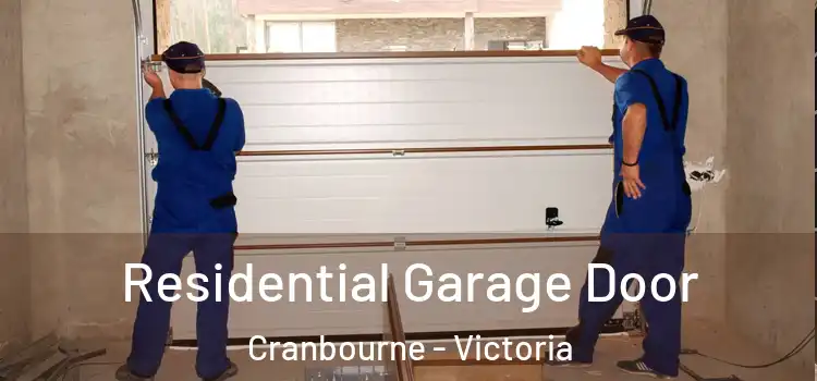 Residential Garage Door Cranbourne - Victoria