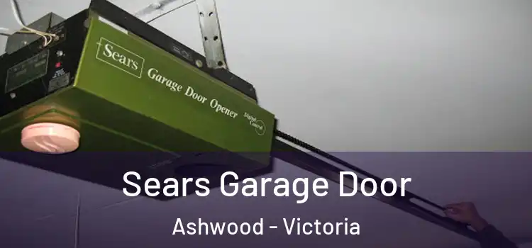 Sears Garage Door Ashwood - Victoria