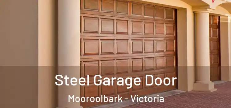 Steel Garage Door Mooroolbark - Victoria