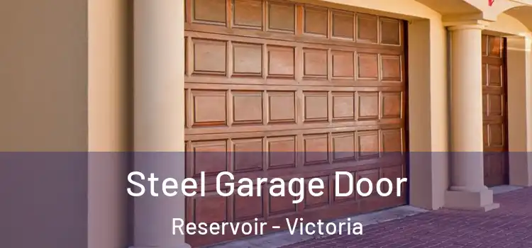 Steel Garage Door Reservoir - Victoria