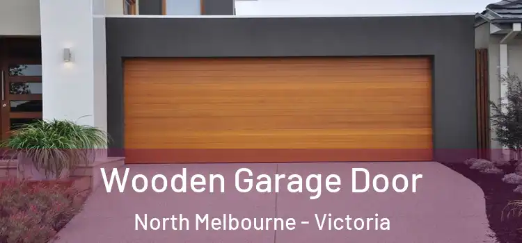 Wooden Garage Door North Melbourne - Victoria